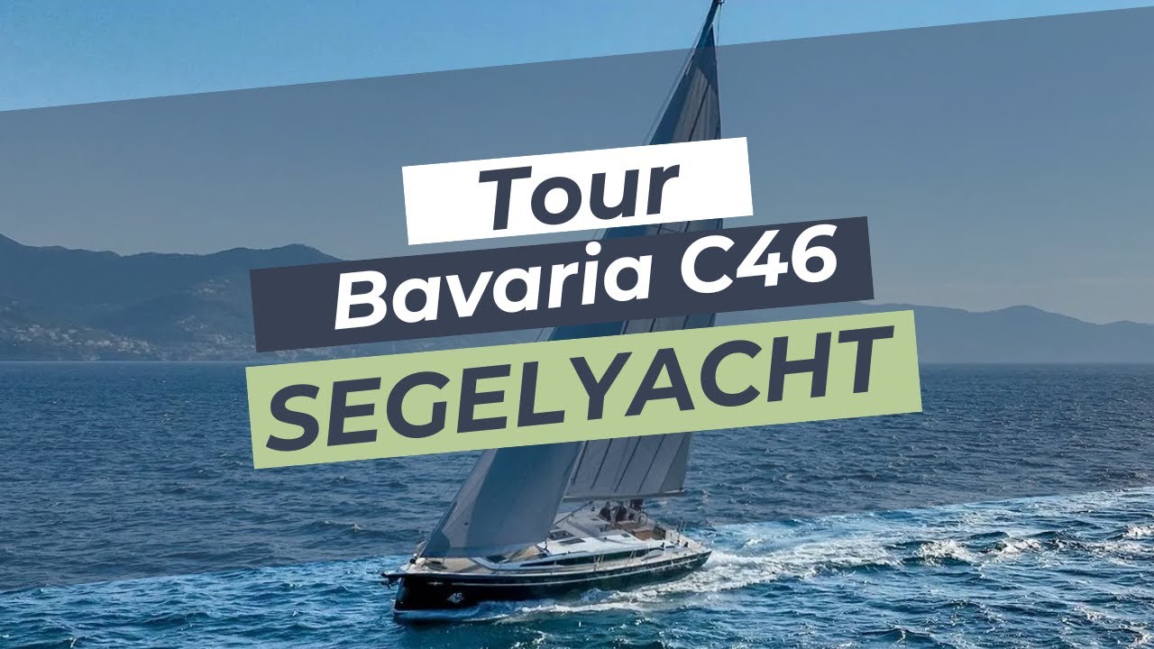 Bavaria C46 Yachtvorstellung