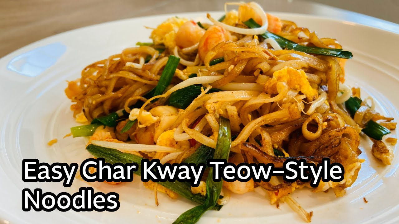 Easy Char Kway Teow–Style Noodles