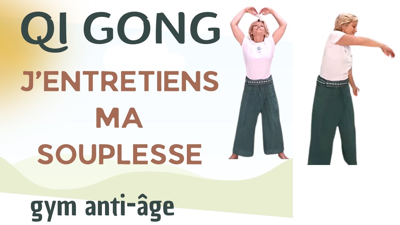 Qi Gong pour assouplir son corps anti âge