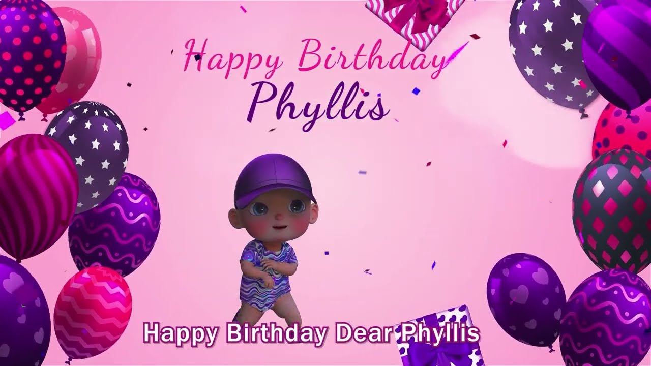Happy Birthday Phyllis! Personalized Birthday Song for Phyllis