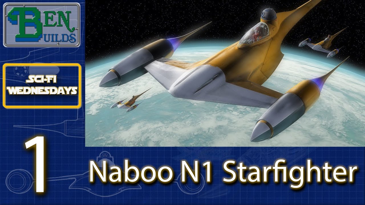 Sci-Fi Wednesdays - Naboo N1 Royal Starfighter - Ep. 1