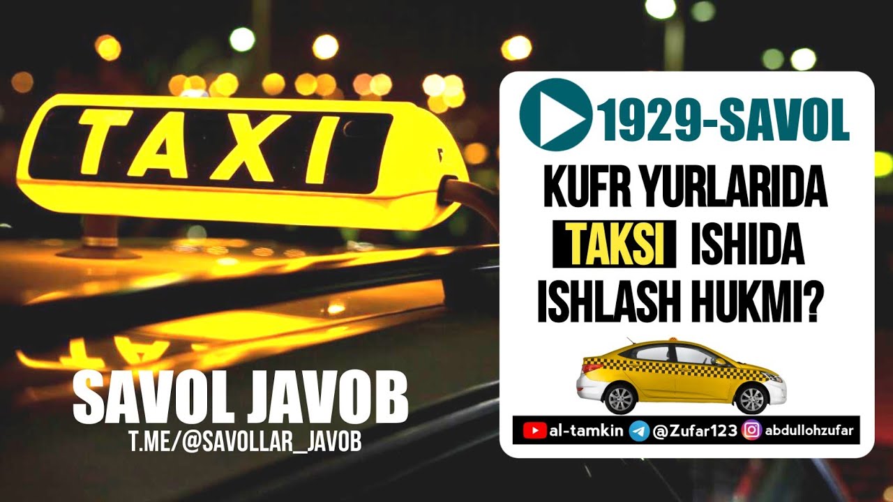 Kufr yurlarida TAKSI ishida ishlash hukmi?  | 1929-SAVOL | USTOZ ABDULLOH ZUFAR