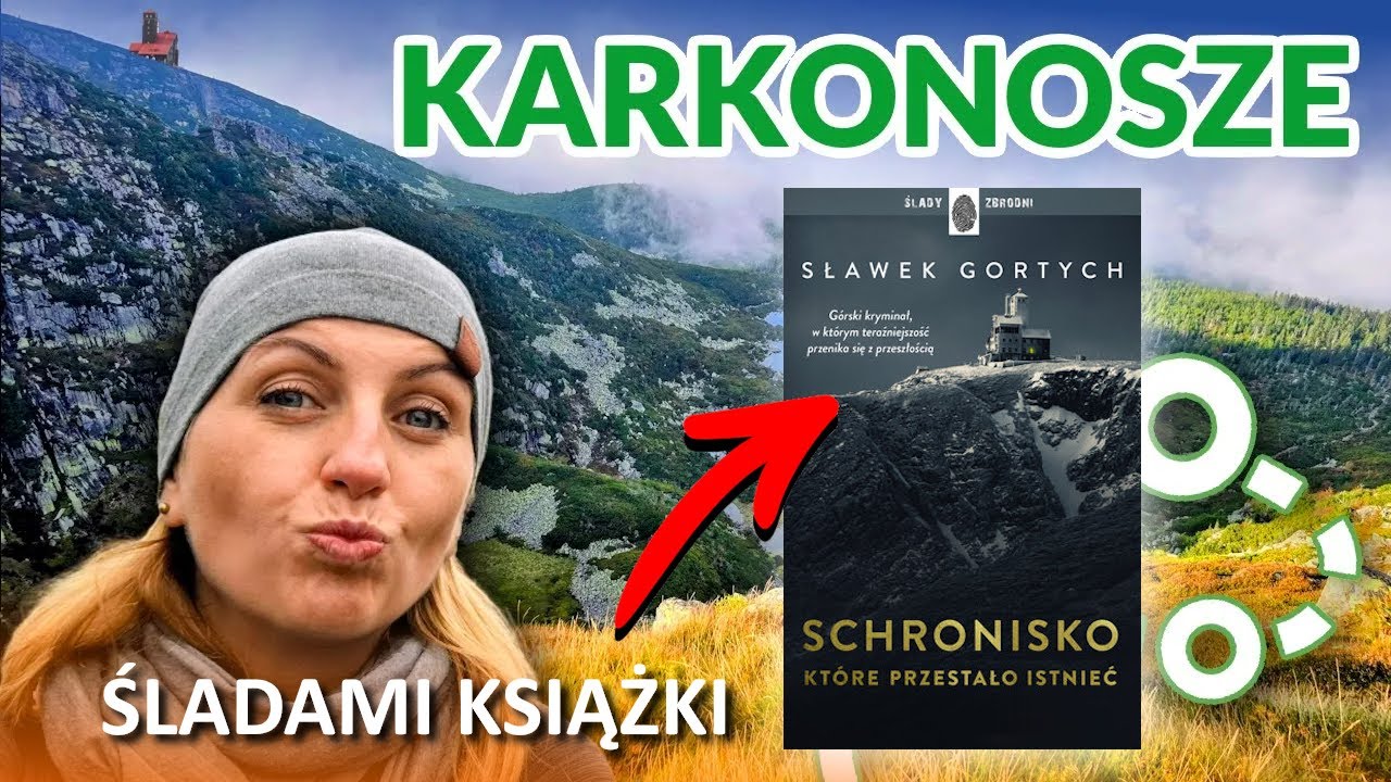 Podróż po Karkonoszach śladami książki Sławka Gortycha 