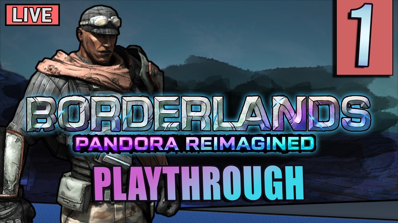 The REAL Borderlands Remaster! | PANDORA REIMAGINED MOD | Day 1