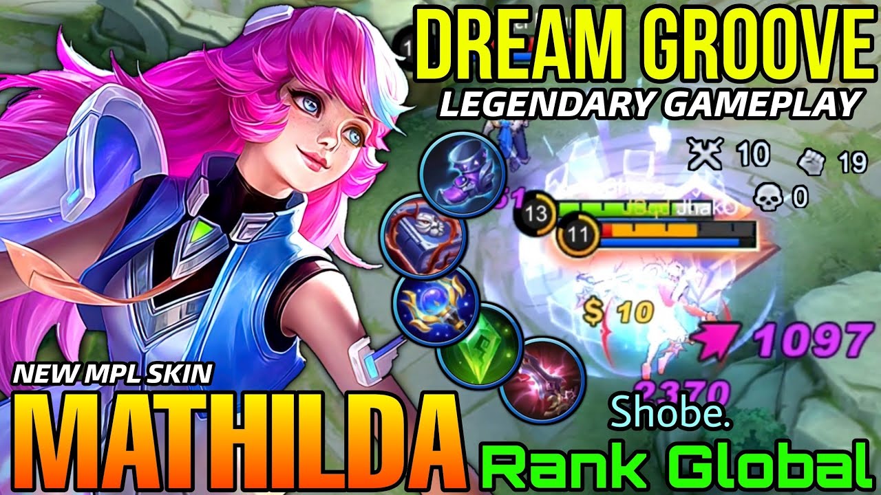 Dream Groove Mathilda New MPL Skin Perfect Play! - Top Global Mathilda by Shobe. - Mobile Legends