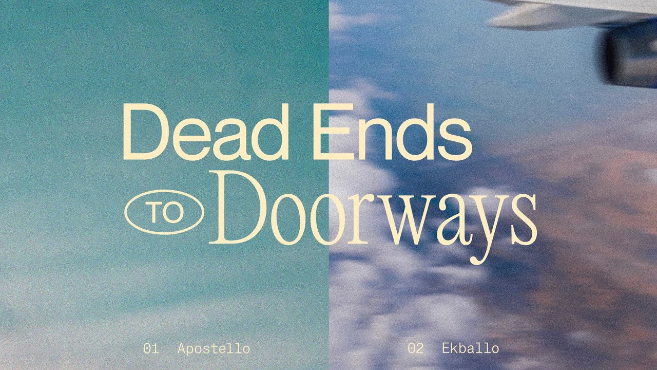 Dead Ends to Doorways - Week 1 - Strategic Sending (Apostello) - Pastor Edward Ty