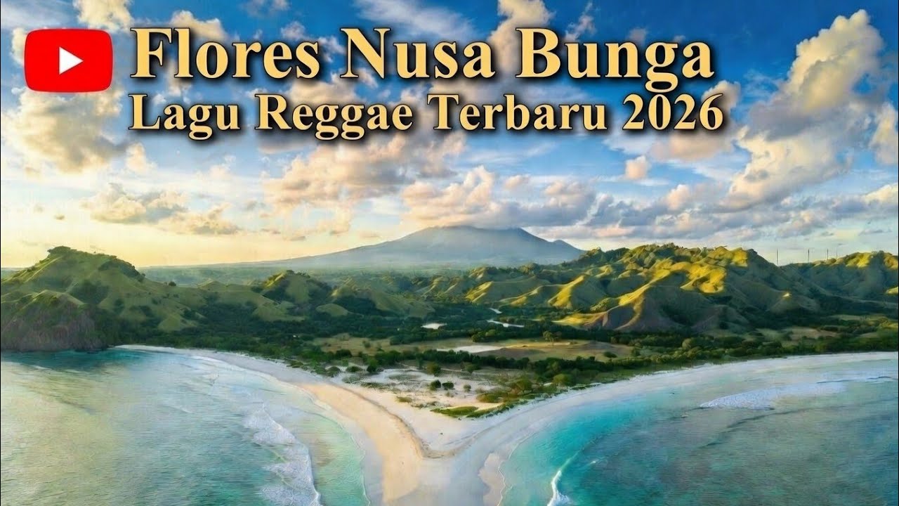 Reggae Terbaru 2025. Flores Nusa Bunga