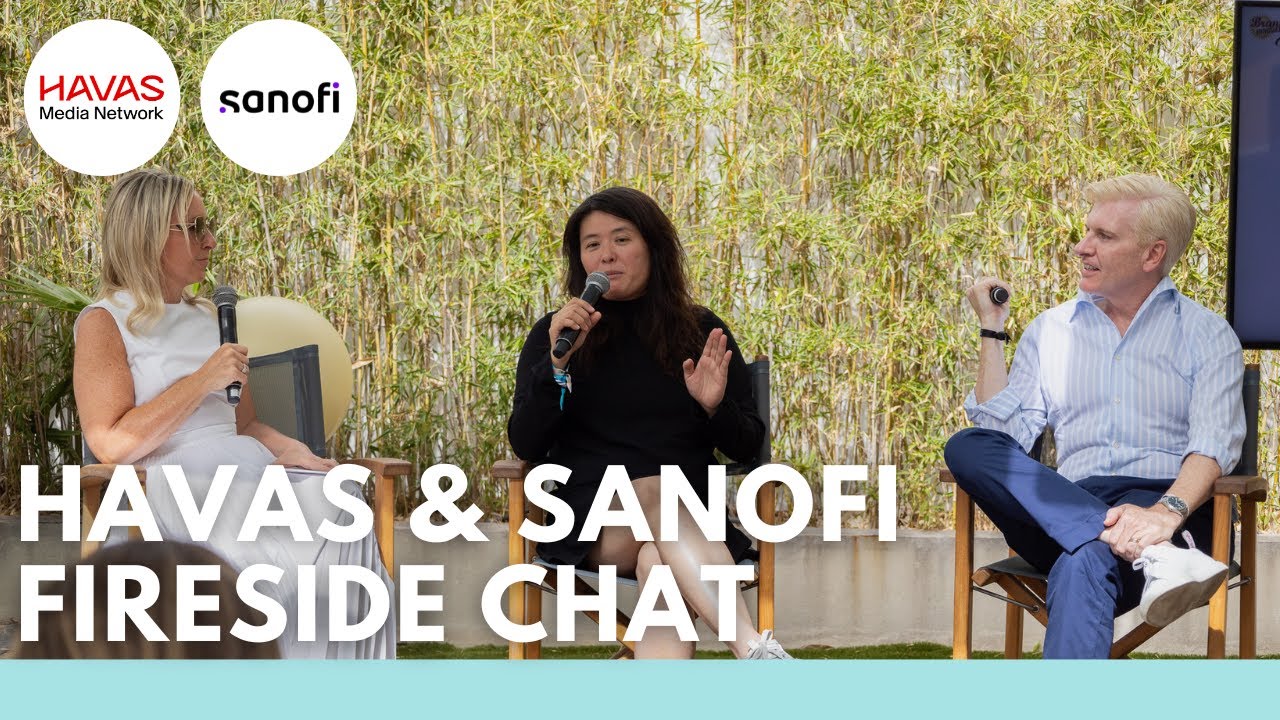 Havas Media Network & Sanofi || Fireside Chat