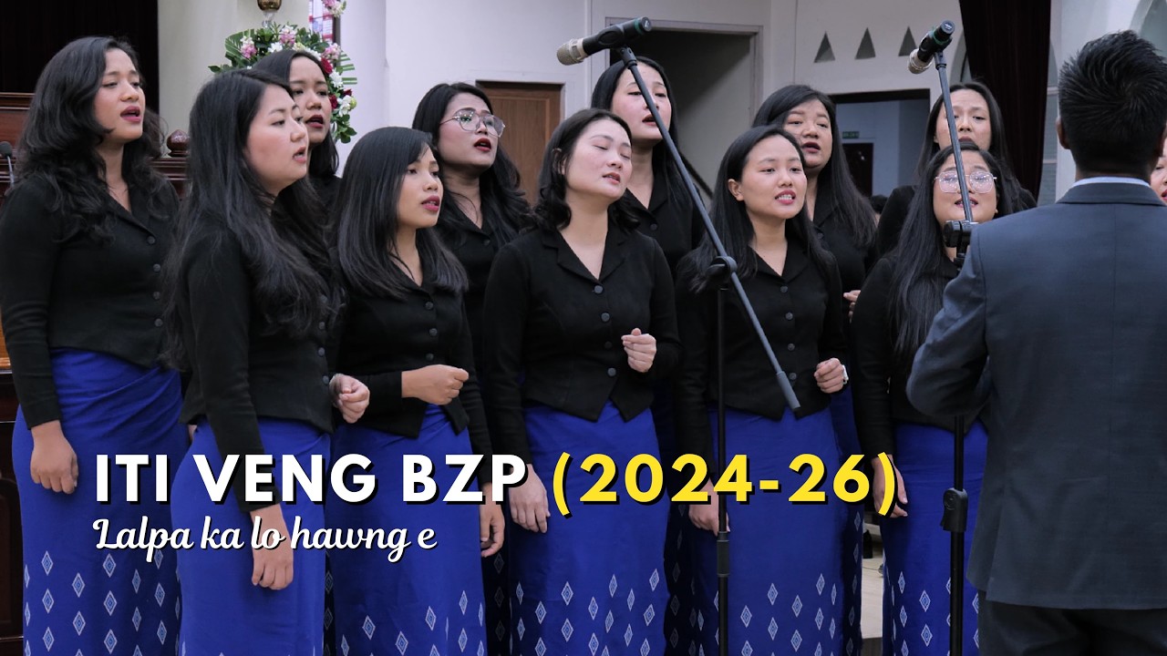 Lalpa ka lo hawng e - ITI Veng BZP (2024 -2026) || KPP Intawhkhawm 2026