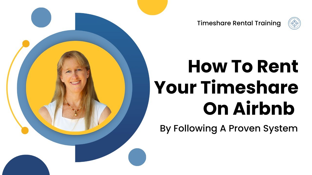How to rent your timeshare on Airbnb by following a proven system