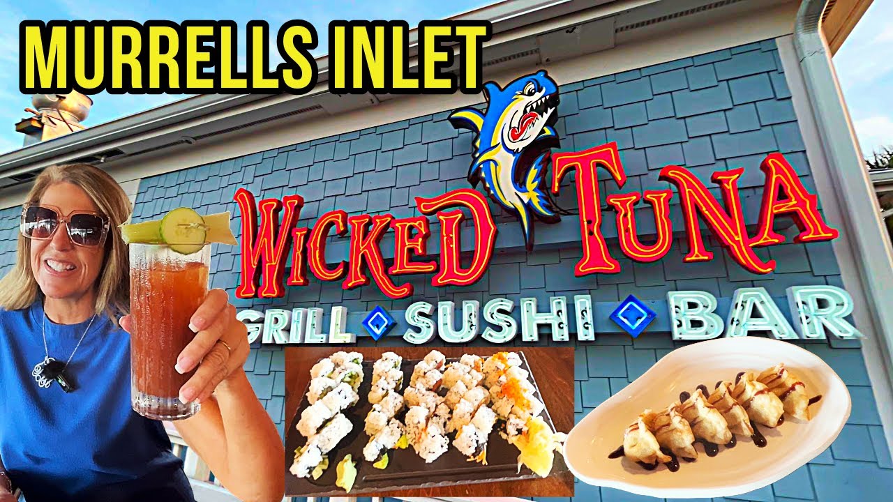 The Wicked Tuna Restaurant in Murrells Inlet, SC. Happy Hour.  Where to eat Sushi near Myrtle Beach.