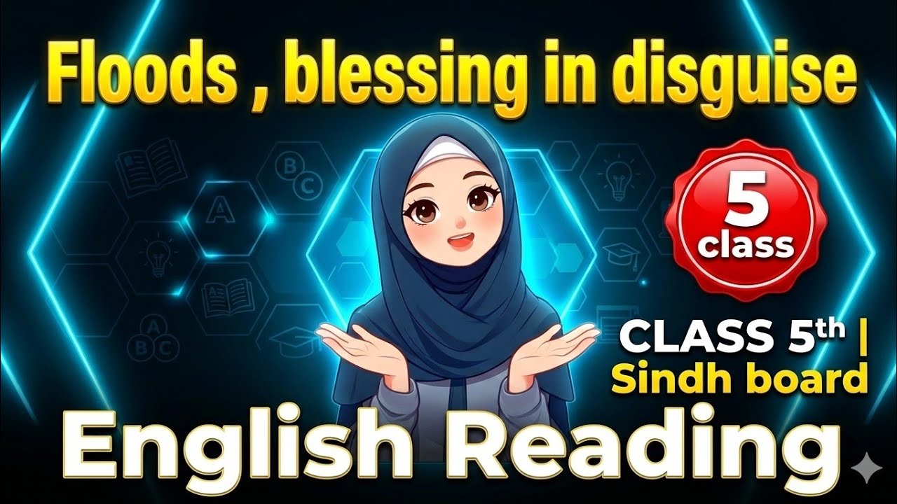 5.2(Floods,blessing in disguise) Unit 5 | 5th class|sindh board|Reading