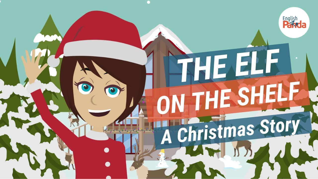 The Elf on the Shelf | A Christmas Story! (Present and Past Tense)