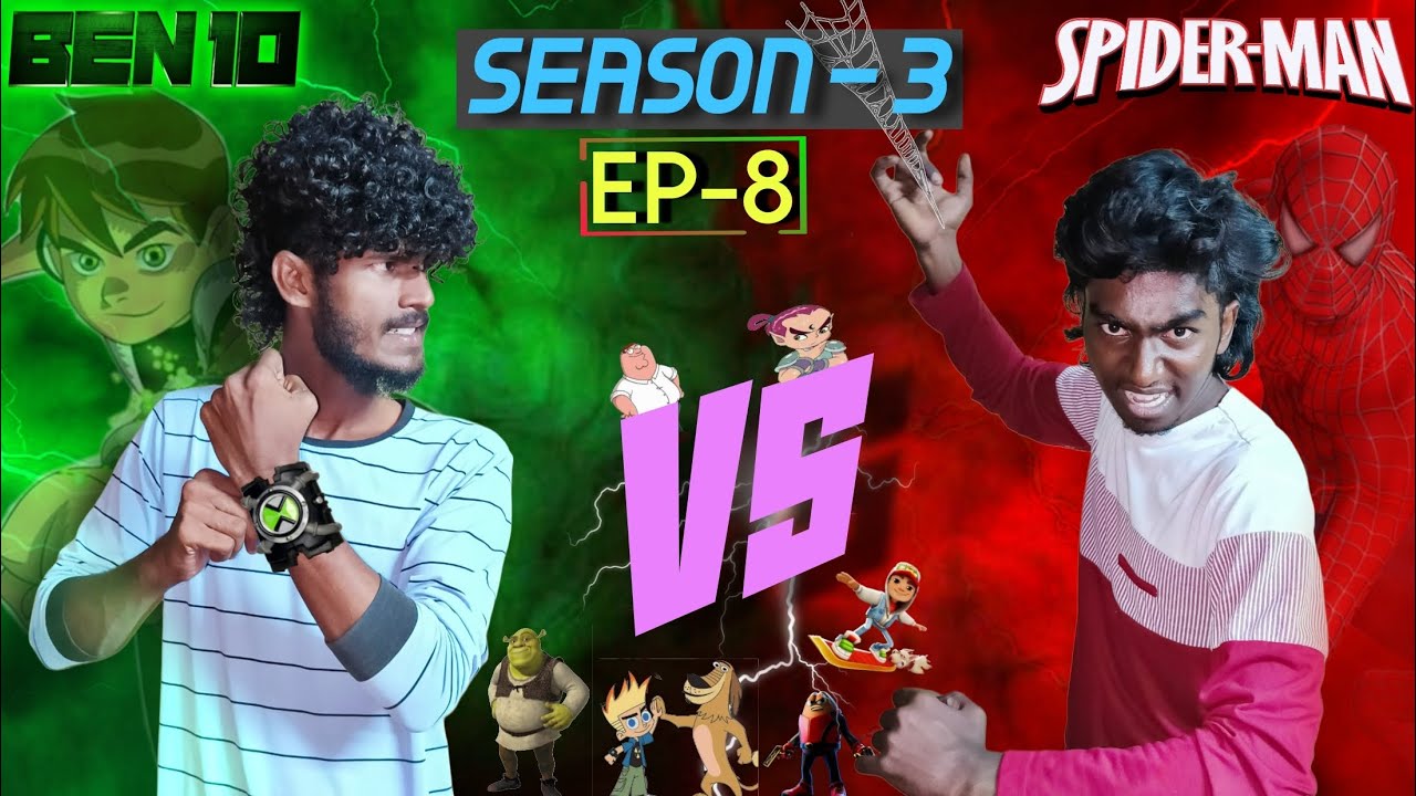‼️BEN 10 ⏳🆚 SPIDERMAN 🕸️| SEASON - 3 | EPISODE - 8