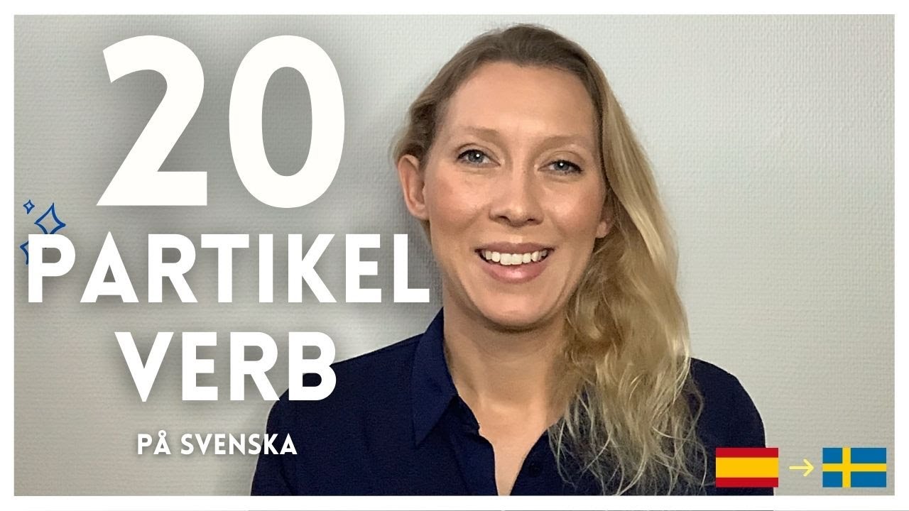 20 partikelverb på svenska // LÄR DIG SVENSKA!!