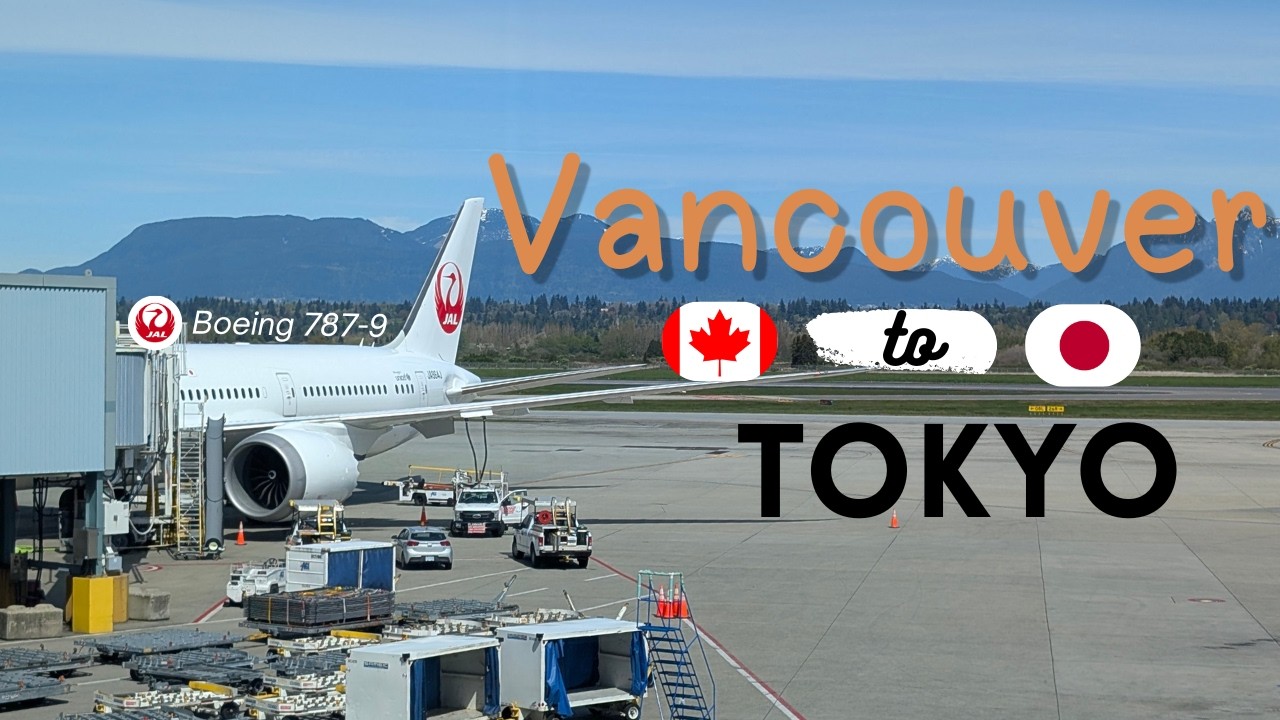🇨🇦 Vancouver YVR to 🇯🇵 Tokyo NRT Japan Airlines Boeing 787-9 Dreamliner [FIRST TIME IN JAPAAAN!]