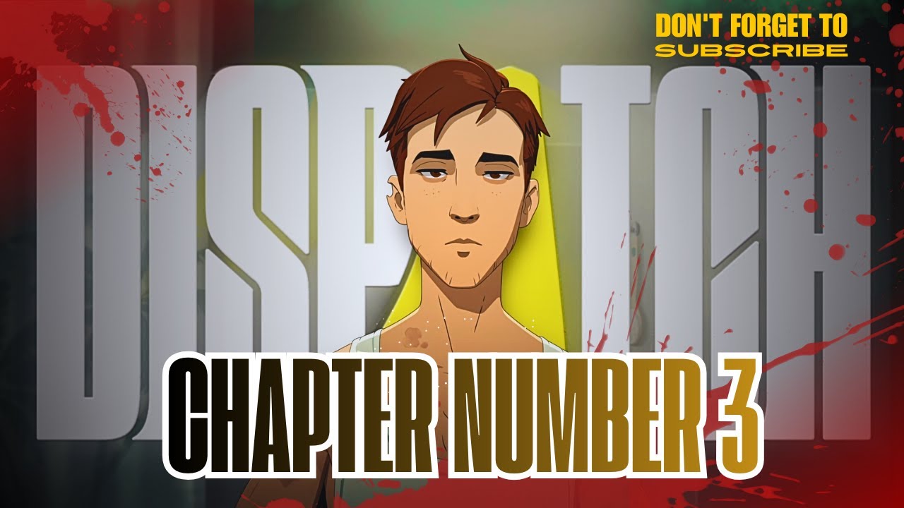 DISPATCH (2025) – CHAPTER 3 | FULL GAMEPLAY