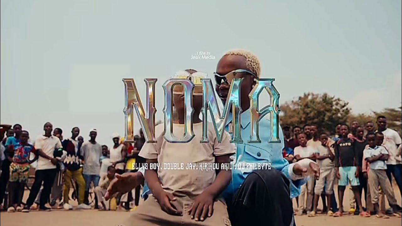 NOMA - Elys boy Ft Kirikou Akili, Double jay, Dj phibyte (Video Official)