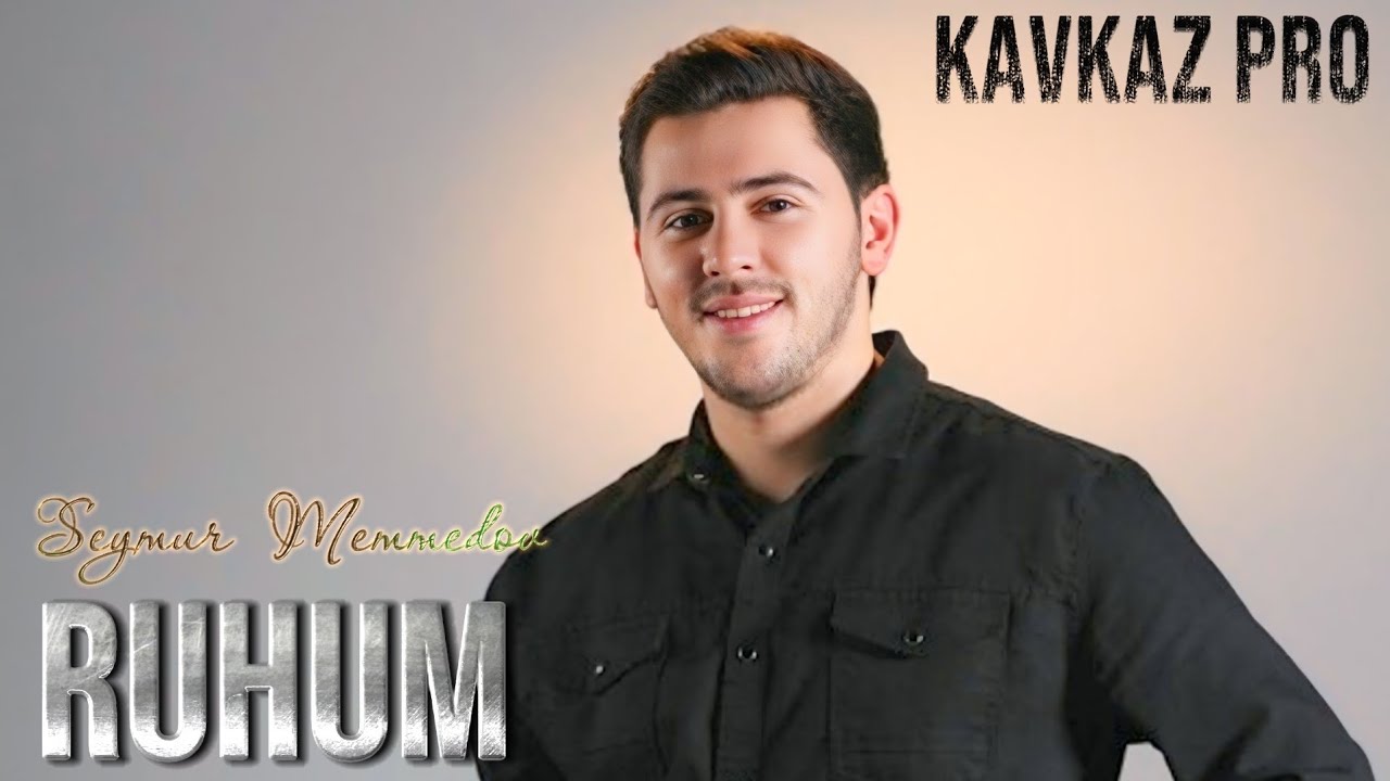 Seymur Memmedov - Ruhum 2025 ( Remix Kavkaz Pro )