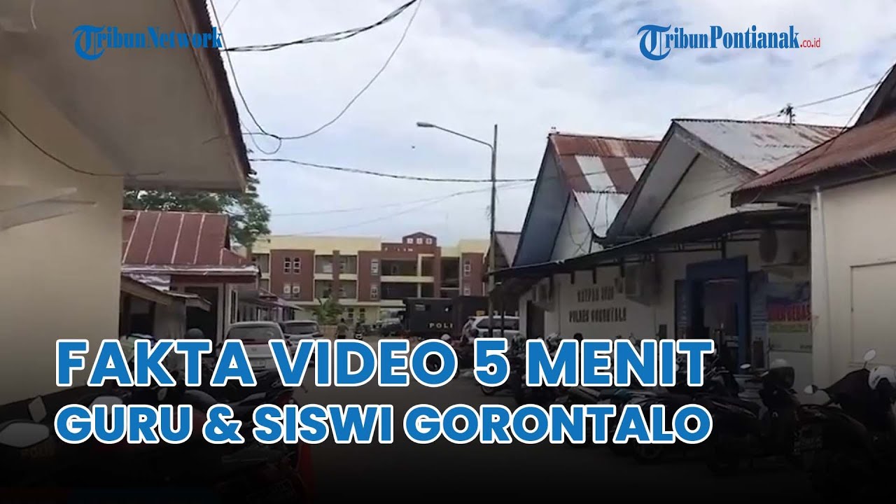 ®️🔴 Terungkap Fakta Viral Video 5 Menit❗Nasib Guru dan Siswi MAN di Gorontalo Jadi Sorotan