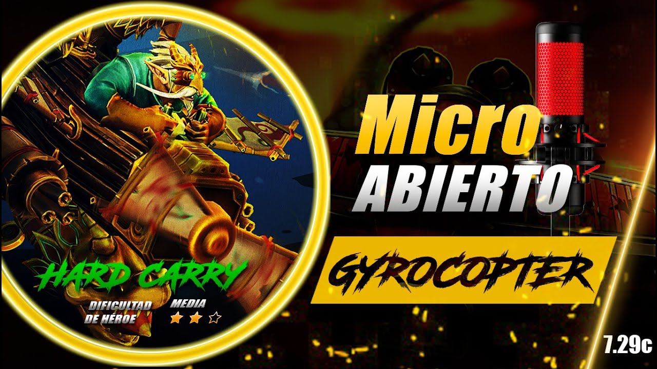 GYROCOPTER ► MICRO ABIERTO!!! UN DOTA ALTAMENTE PICANTE!!! l Guía Avanzada