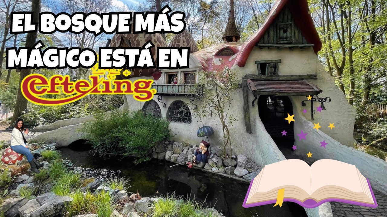 🌟 Sprookjesbos de Efteling: el bosque encantado más famoso de Europa