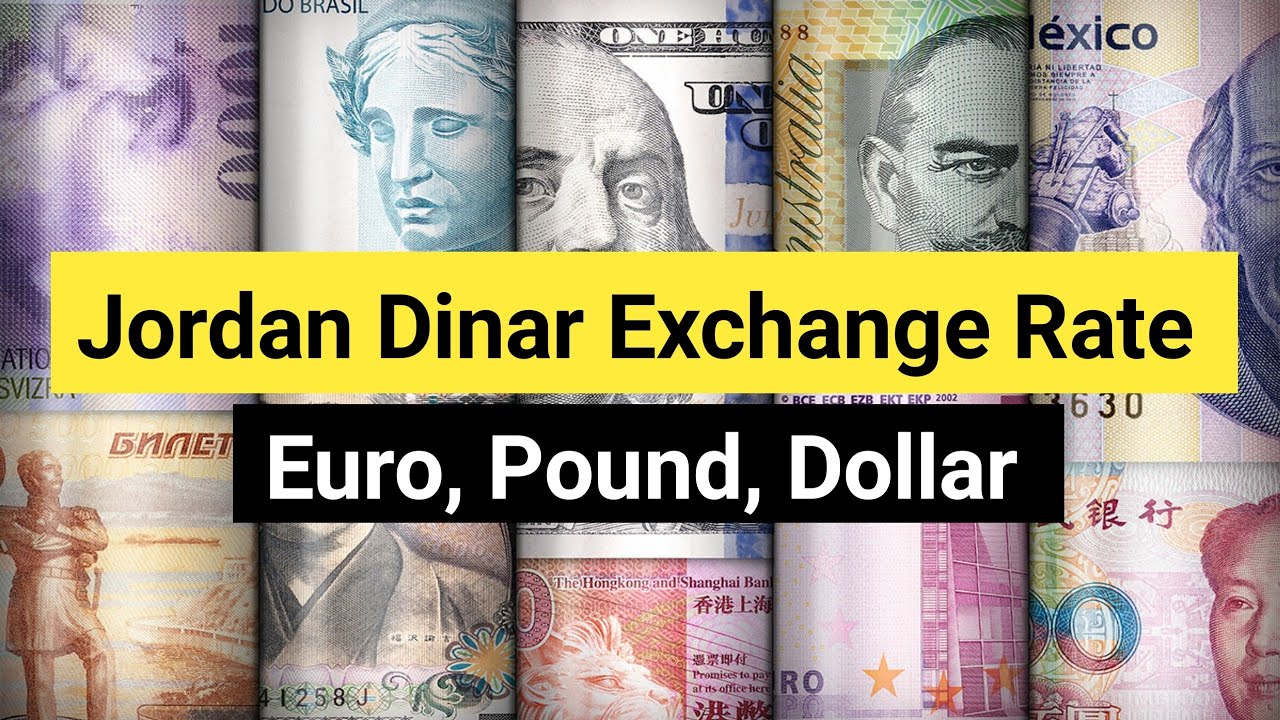 Jordan Dinar Exchange Rate Today | USD Pound Euro Riyal And Dinar Rate in Jordan Currency