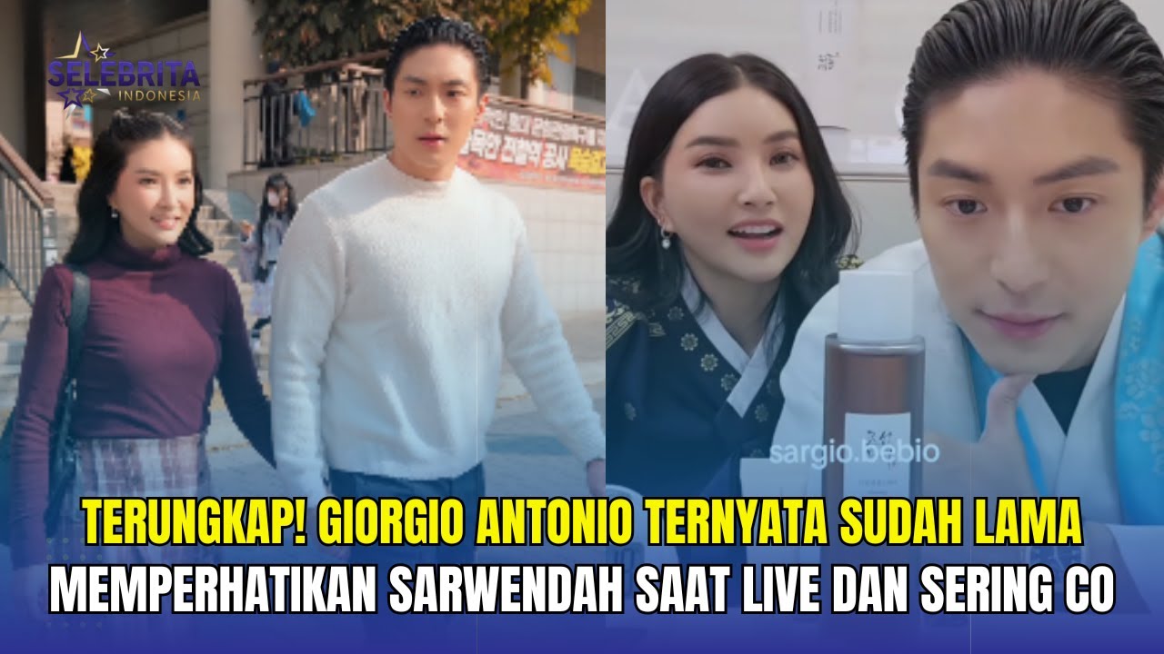 Terungkap! Giorgio Antonio Ternyata Sudah Lama Memperhatikan Sarwendah Saat Live dan Sering CO