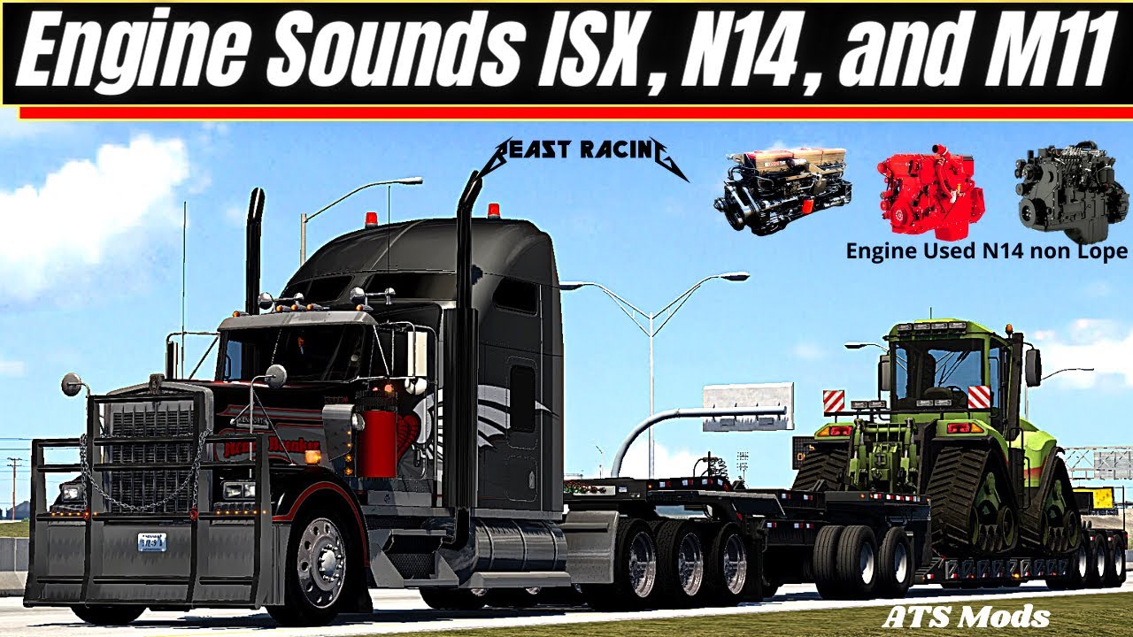 ✅ American Truck Simulator | Engine Sounds CUMMINS ISX, N14, and M11   [ATS 1.41 ] 4k