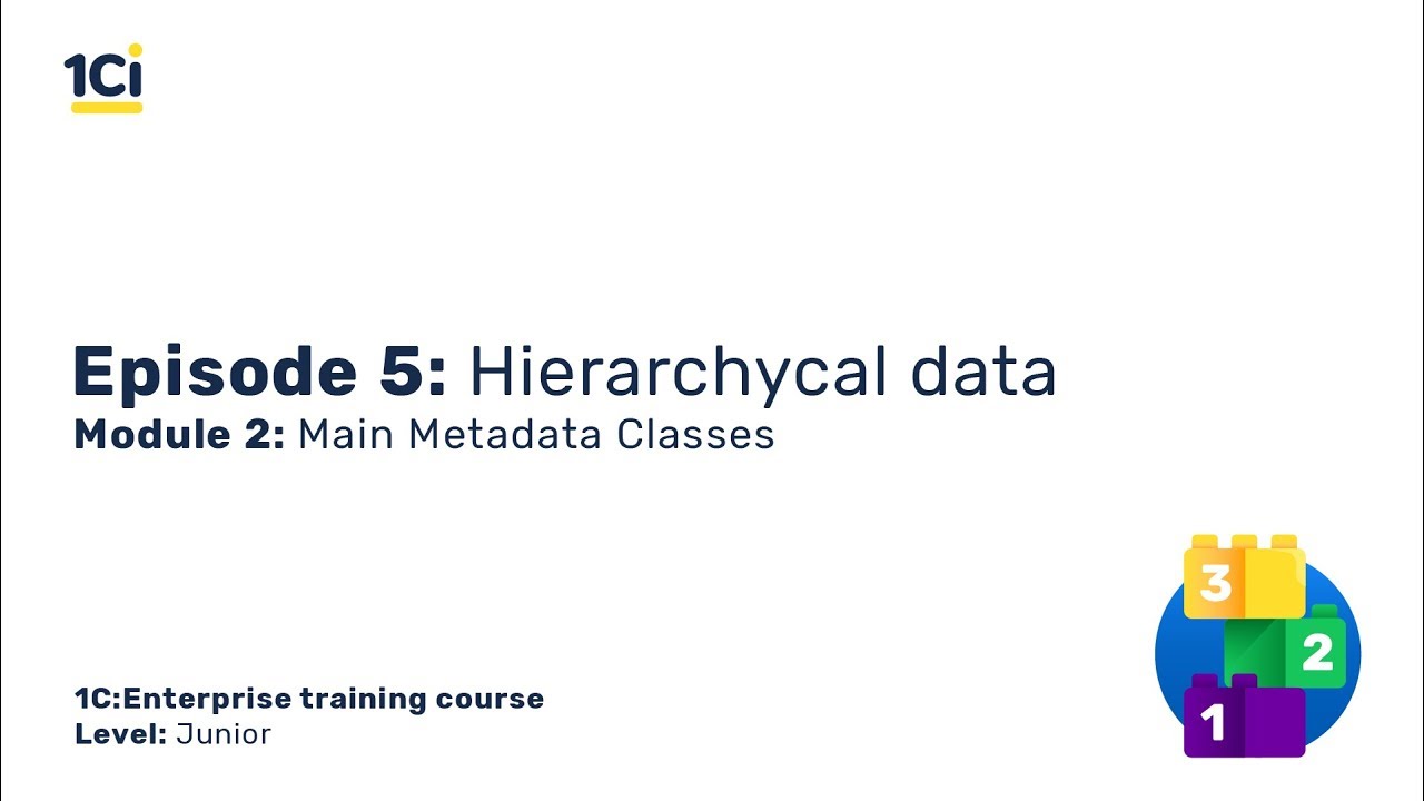 Module 2. Episode 5. Hierarchical data