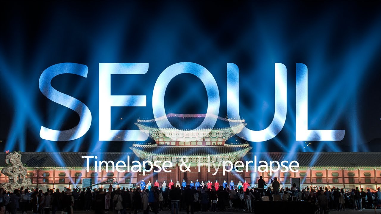 4K 8K Seoul, Korea Timelapse  Hyperlapse 서울 타임랩스 하이퍼랩스 소스 도심 야경 낮 밤 광화문 경복궁 일출 일몰  여행 한국 travel trip