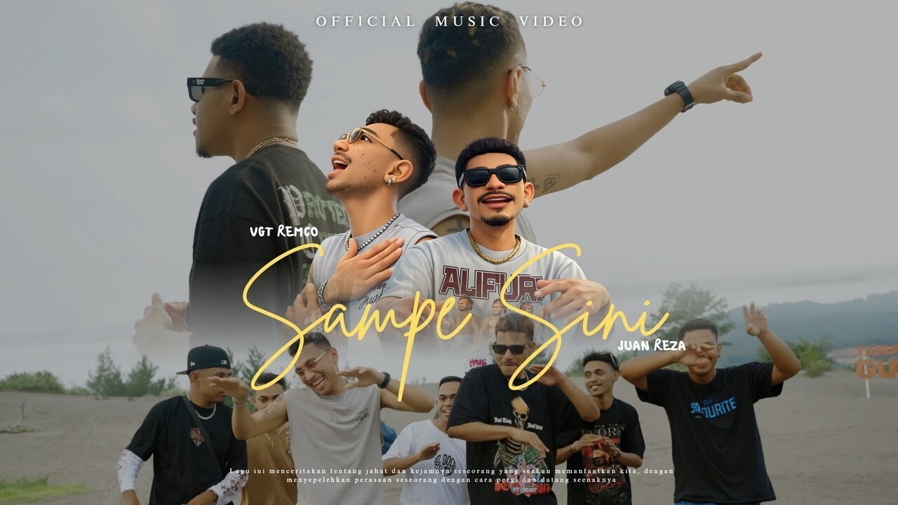 VGT REMCO - Sampe Sini (feat. Juan Reza) (Official Music Video)