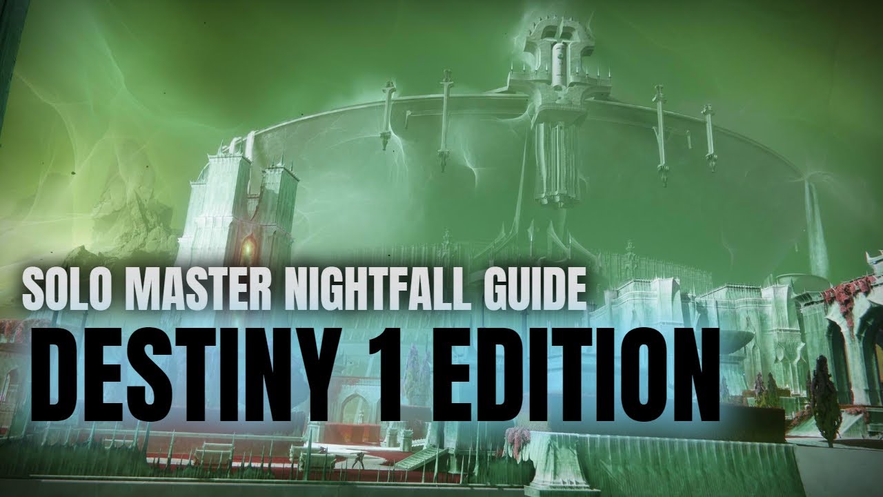Destiny 2  Solo Master Nightfall: Destiny 1 Edition