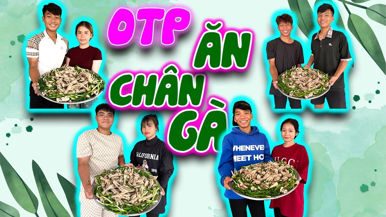 Anh Thời Đại - Thử Thách OTP Ăn Chân Gà Hấp Hành Nhanh Nhất - 