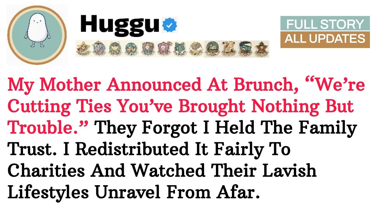 My Mother Announced At Brunch, “We’re Cutting Ties You’ve Brought Nothing But Trouble.” They Forgot.