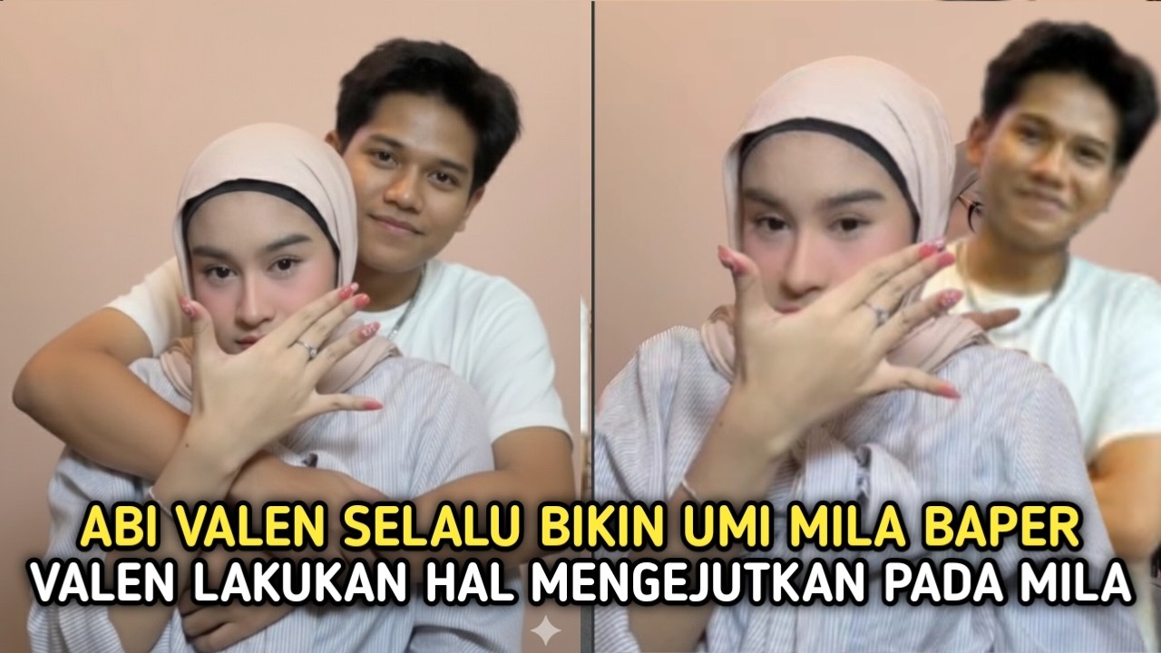 Selalu Bikin Umi Mila Baper!! lagi² Valen Lakukan Hal Ini Saat Mila Makeup Persiapan Deliwafa.