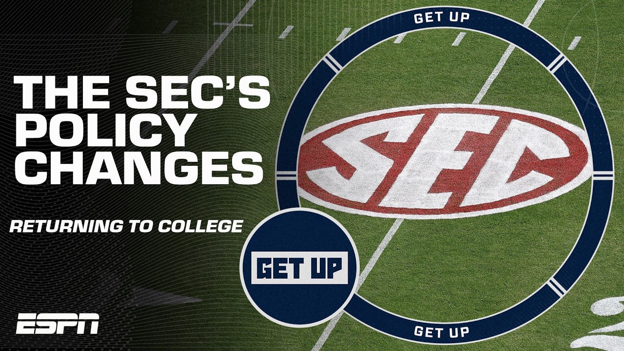 The SEC adopts a rule to stop NFL, NBA and WNBA players from returning to play in college | Get Up