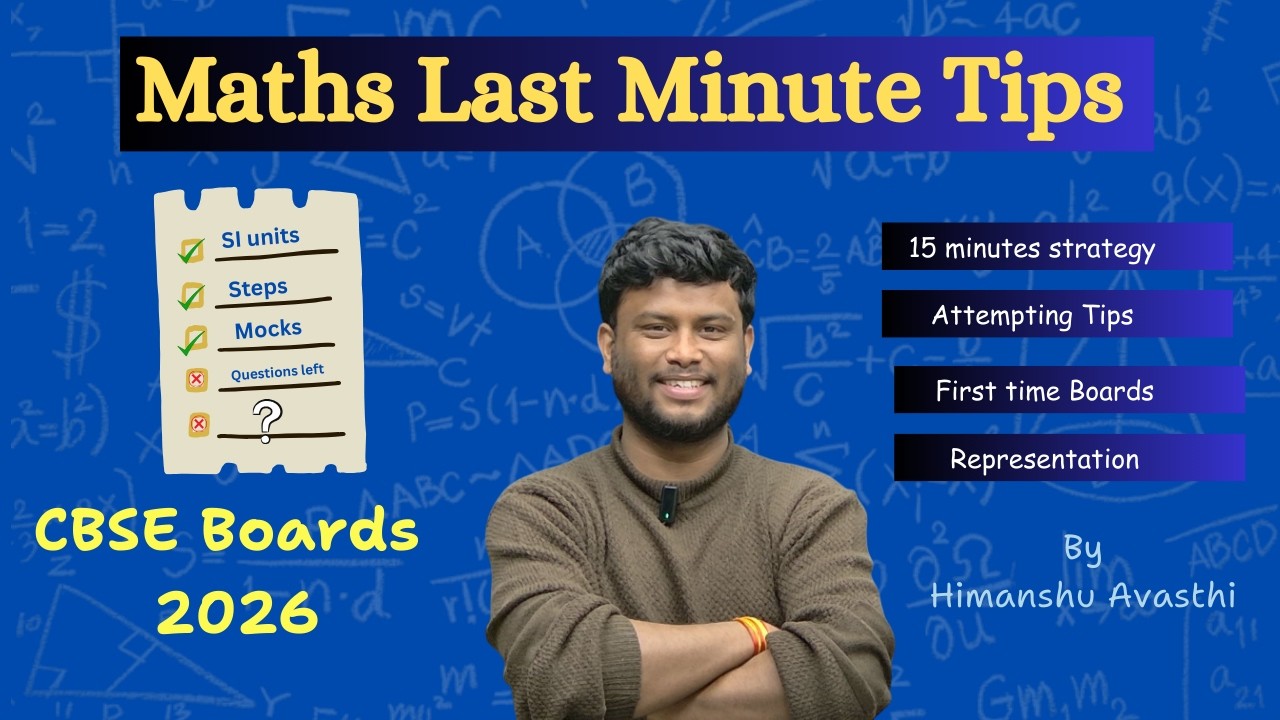 MATHS Last Minute Tips and Strategies | By Himanshu Avasthi | CBSE 2026 | Good Luck!!