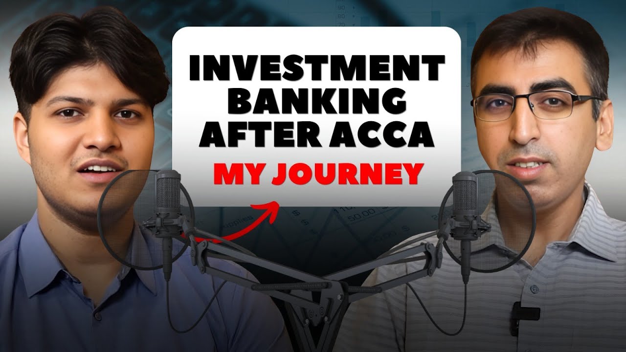MY JOURNEY FROM ACCA TO INVESTMENT BANKING @thewallstreetschool