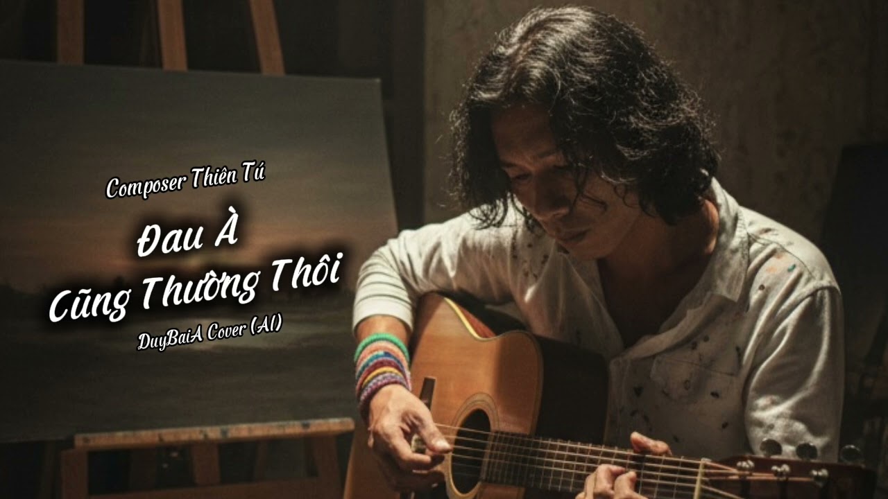 ĐAU À CŨNG THƯỜNG THÔI | THIÊN TÚ | DUYBAIA Cover (AI) | Đường Đời Mình Anh Vẫn Bước Dẫu Vấp Ngã