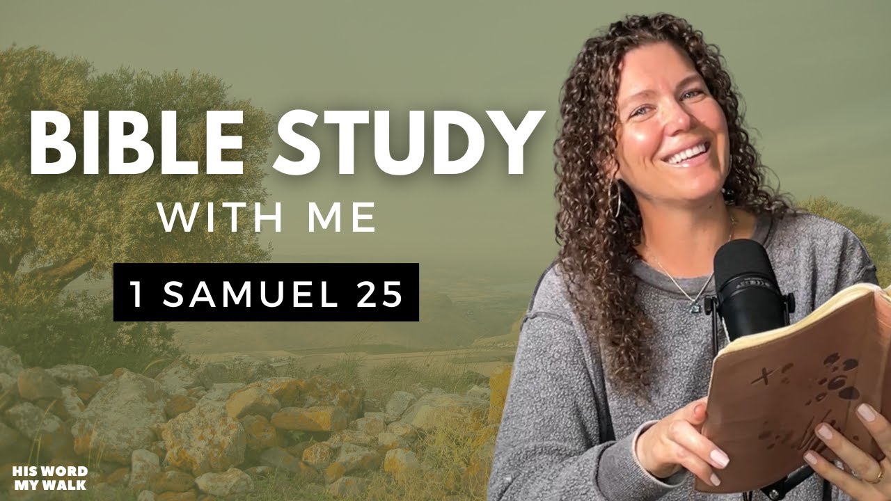 1 Samuel 25 | Who Is NABAL In The Bible? [Bible Study WITH ME]
