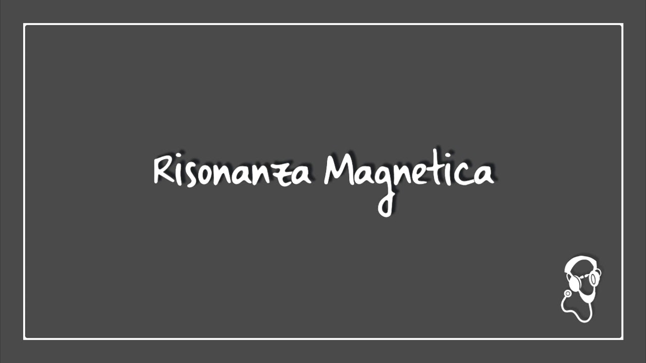 Risonanza Magnetica