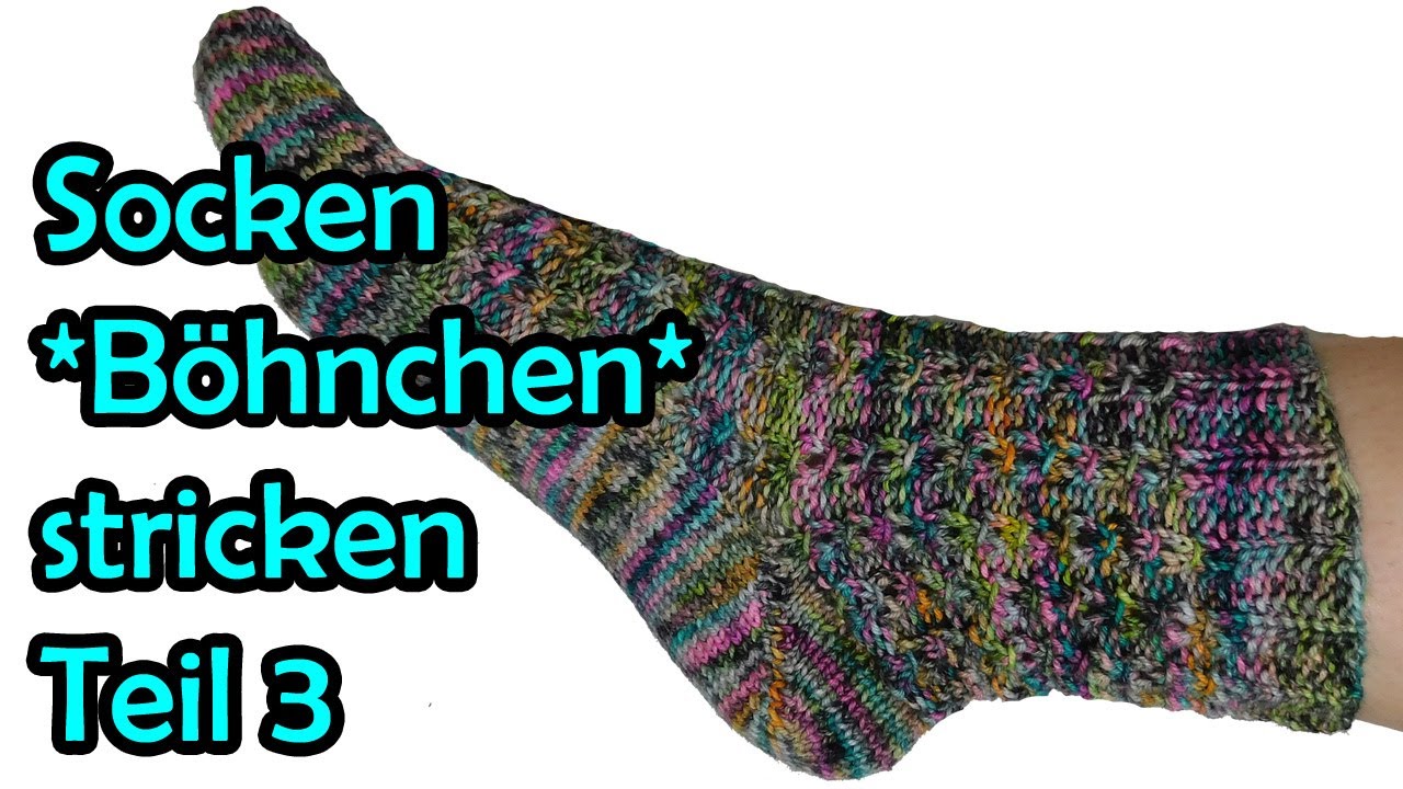 Socken *Böhnchen* stricken Teil 3 - Romy Fischer Strickanleitung