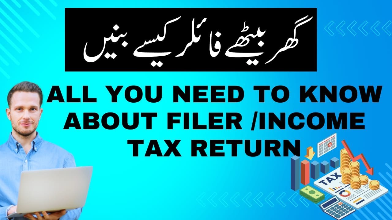 What You Need To Know Before Filing Your INCOME TAX RETURN? | Filer Kaise bane| NTN Registration|