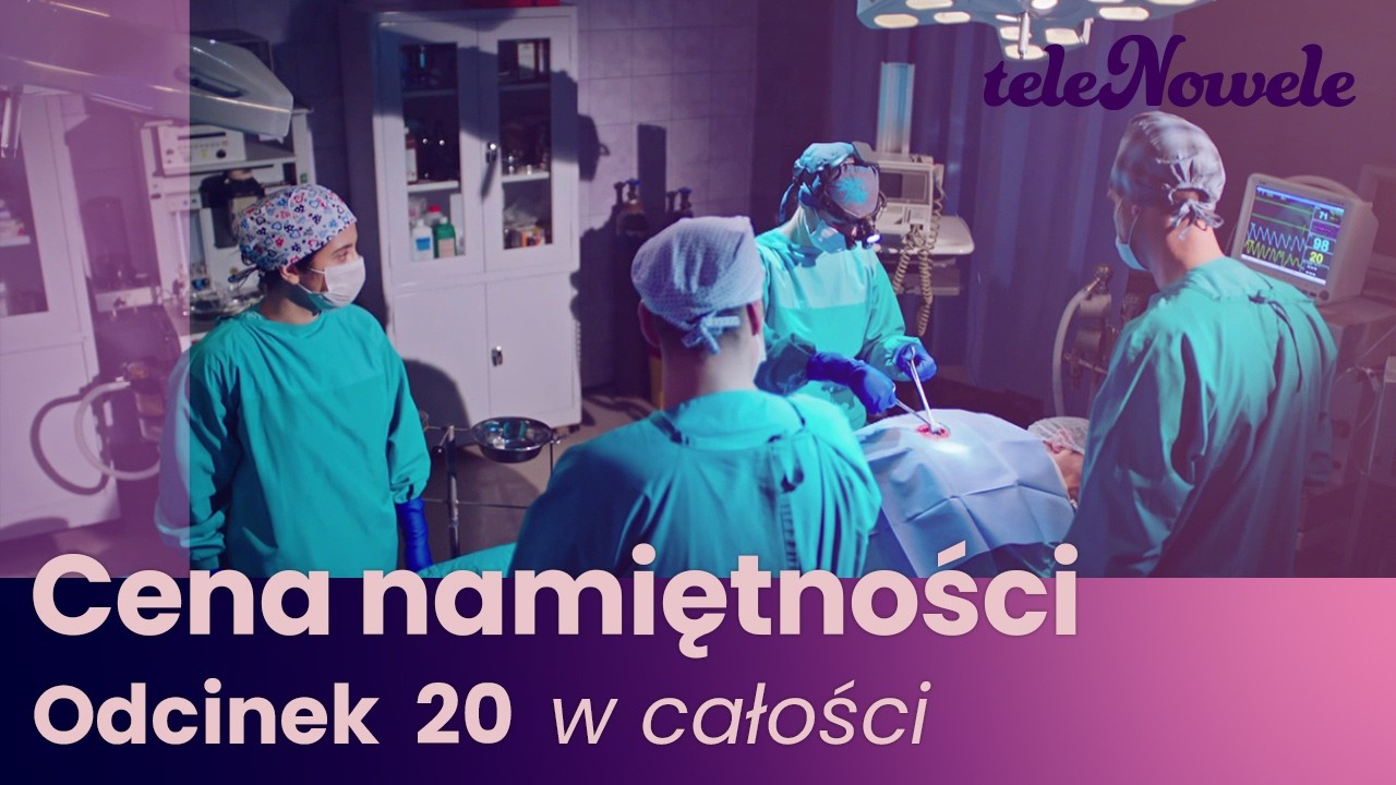 Cena Namiętności | Odcinek 20 | Cały odcinek po polsku