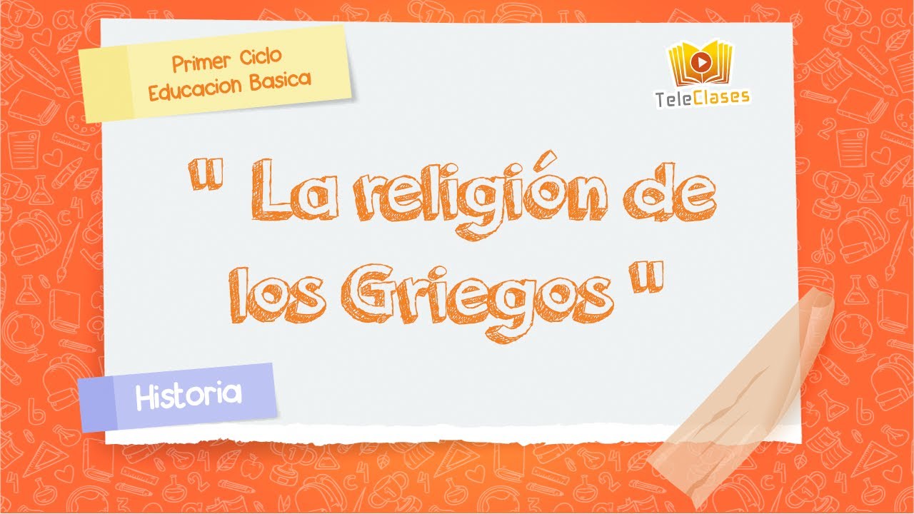 3º BÁSICO/HISTORIA - La religión de los griegos