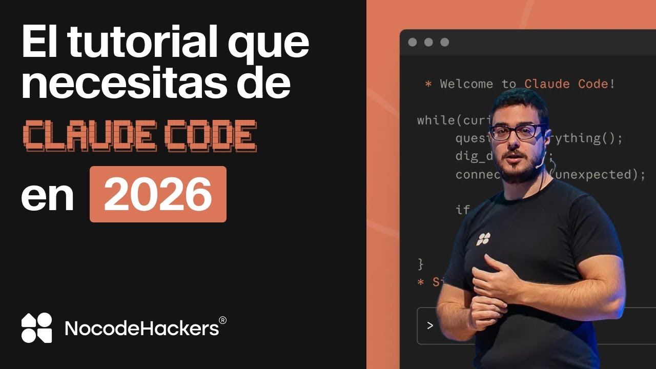 Guía CLAUDE CODE 2026: Todo lo que necesitas para empezar (Sin saber programar)