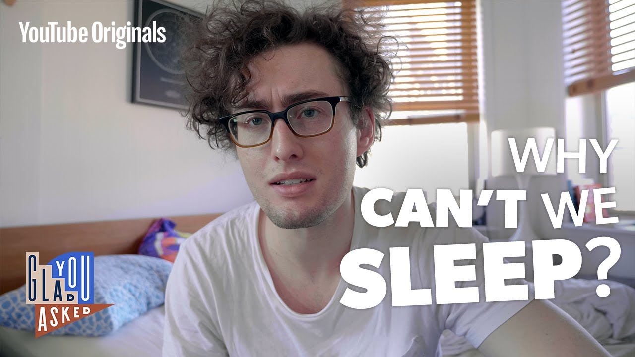 Why can't we sleep?