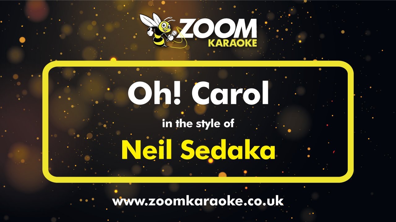 Neil Sedaka - Oh Carol (Karaoke Version) with Lyrics On Screen