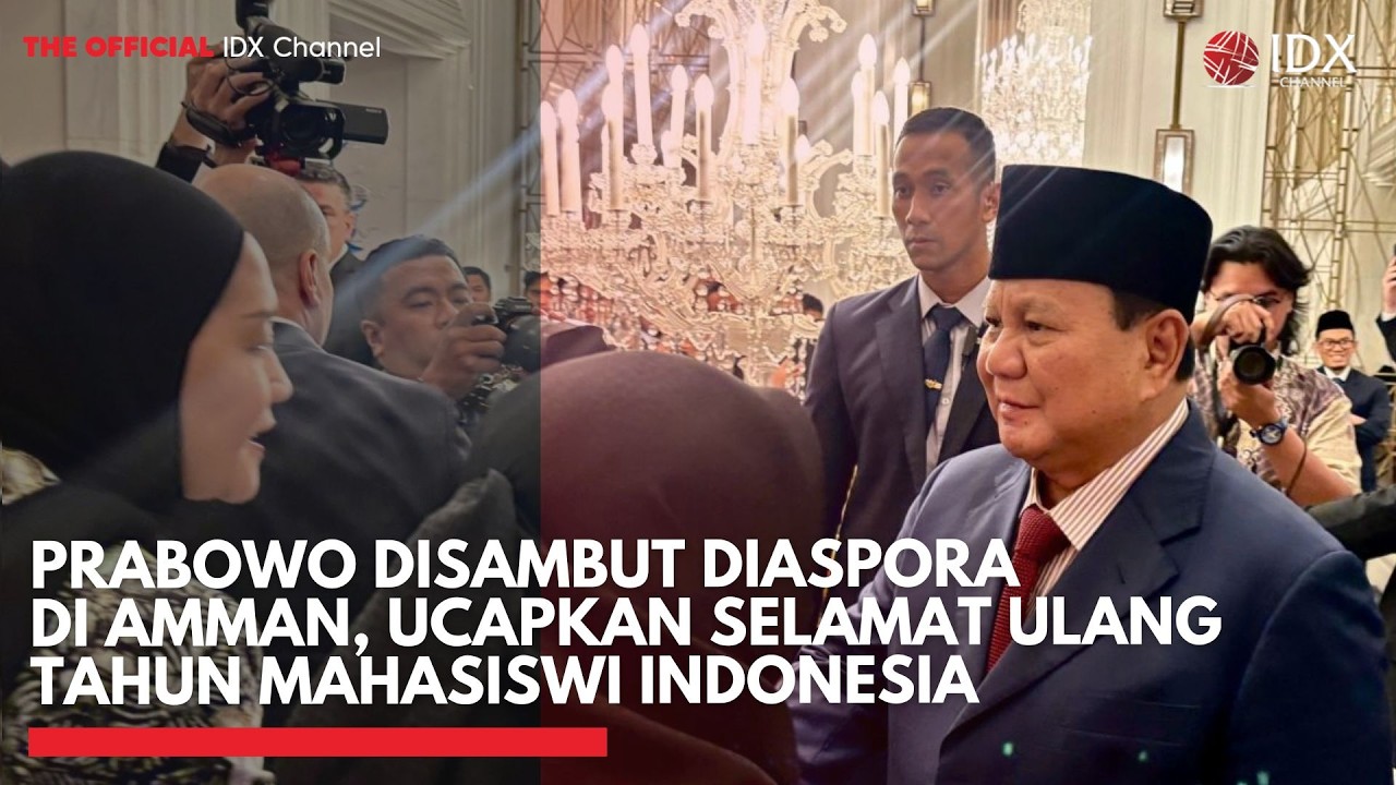 Prabowo Disambut Diaspora di Amman, Ucapkan Selamat Ulang Tahun Mahasiswi Indonesia | IDXC UPDATE